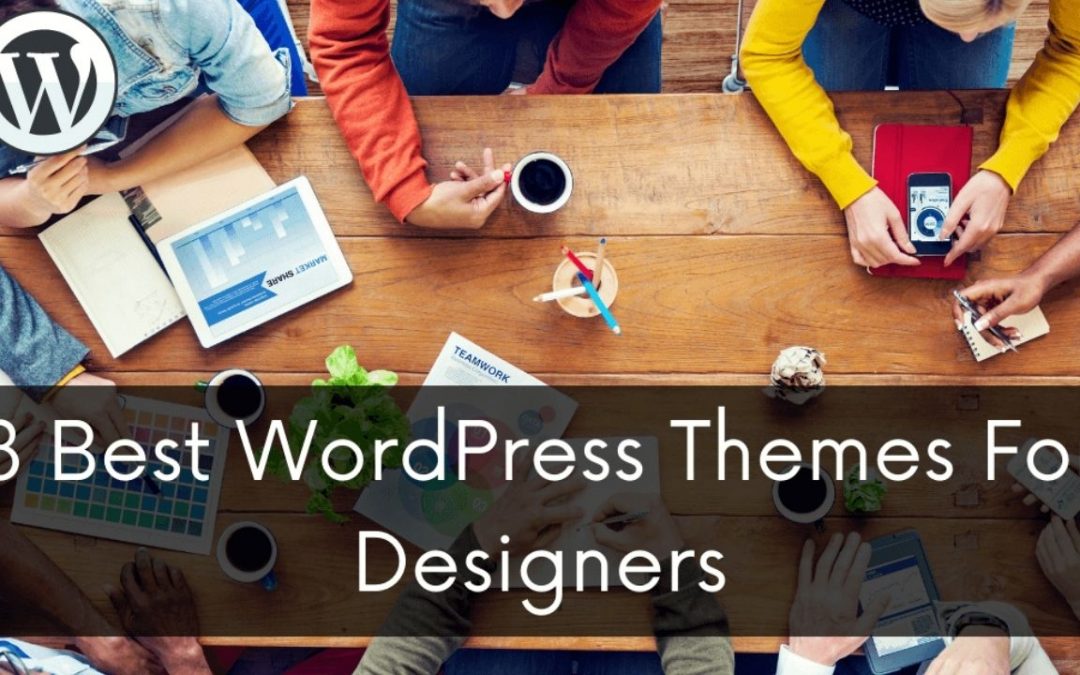 8 Best WordPress Themes For Designers