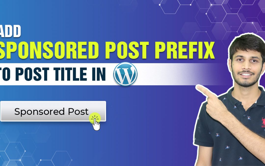 How To Add Sponsored Post Prefix To Post Title In WordPress