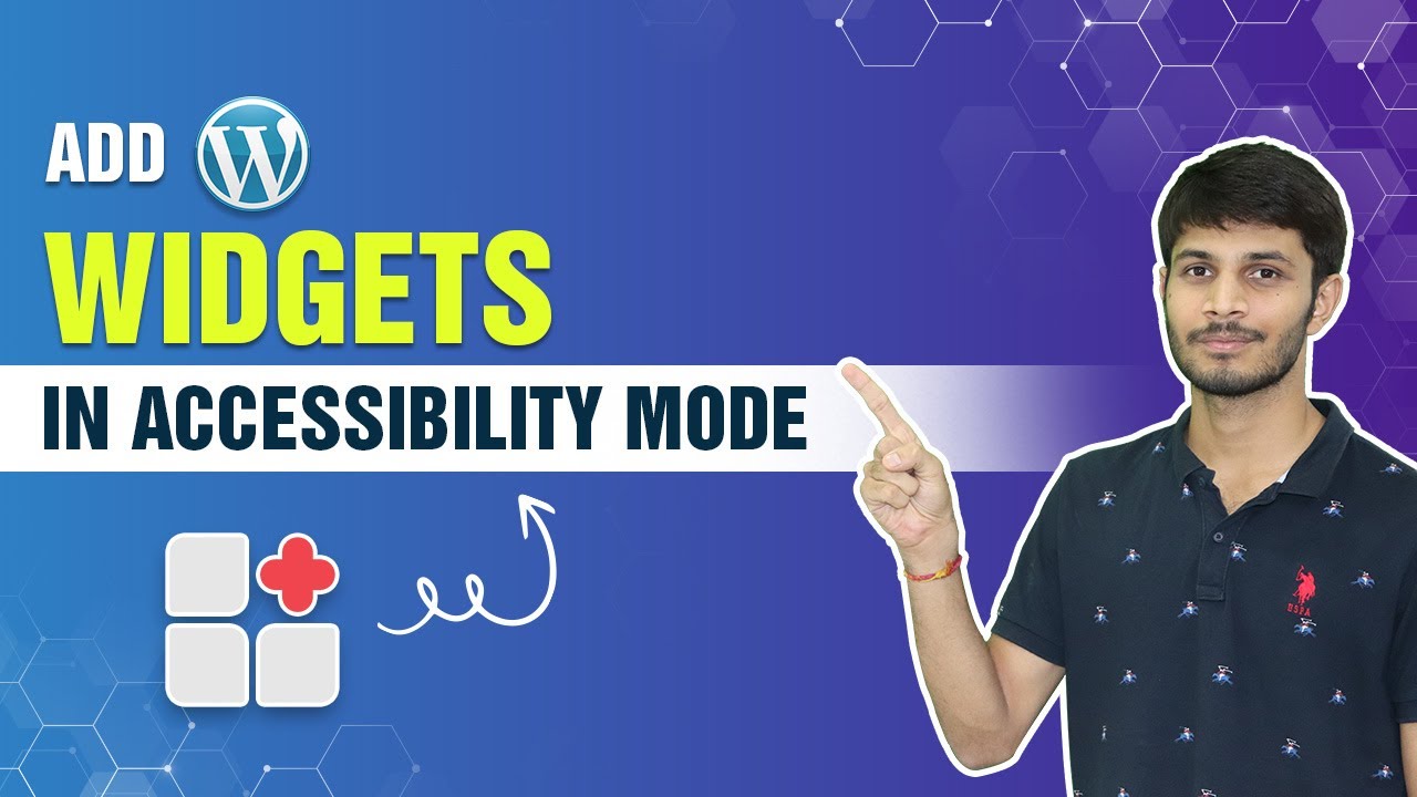 How To Add WordPress Widgets In Accessibility Mode