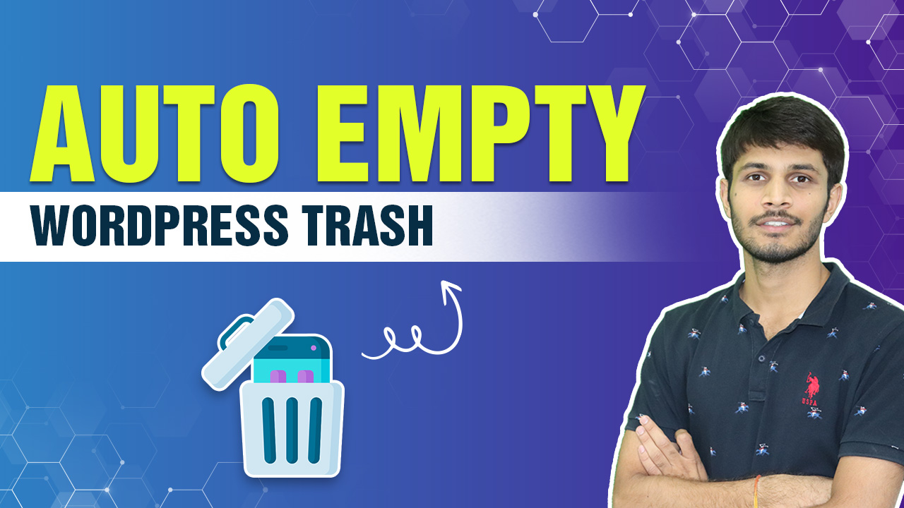 How To Automatically Empty Your WordPress Trash