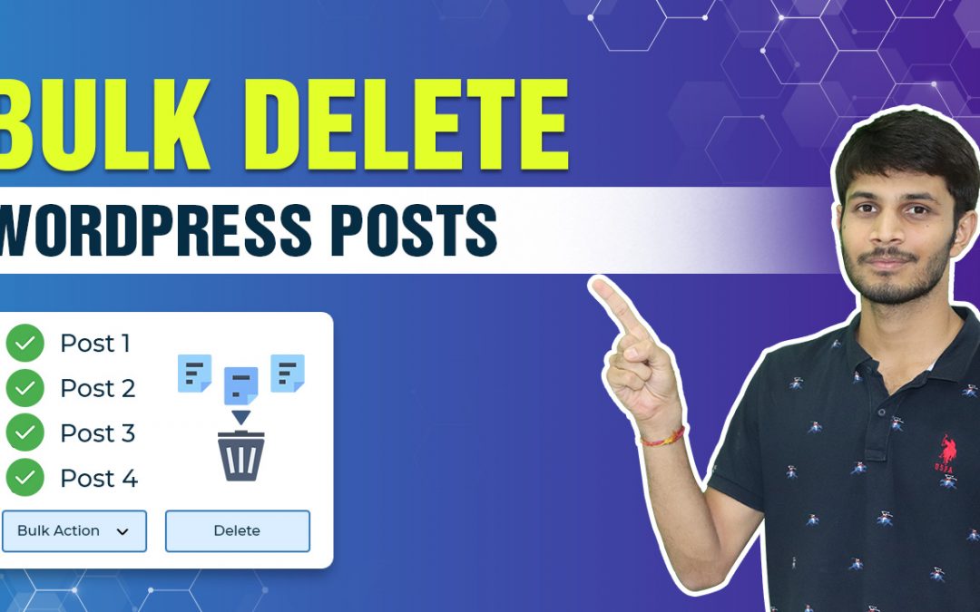 How To Bulk Delete WordPress Posts