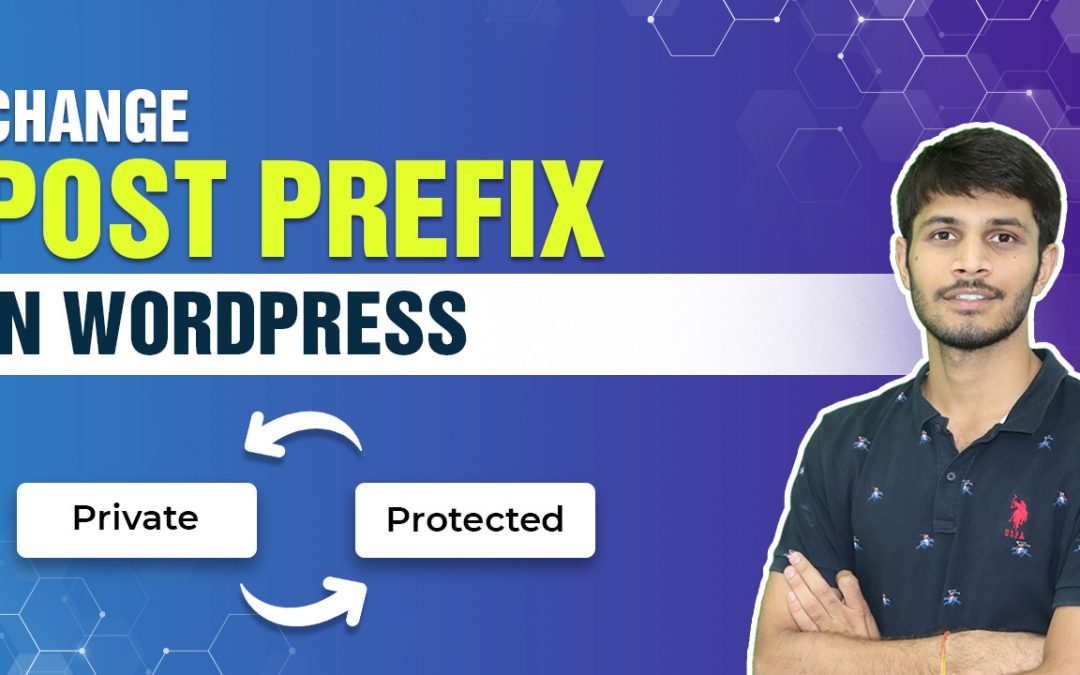 How To Change Private And Protected Posts Prefix In WordPress