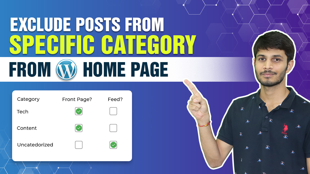 How To Exclude Posts From Specific Category From Your WordPress Home Page