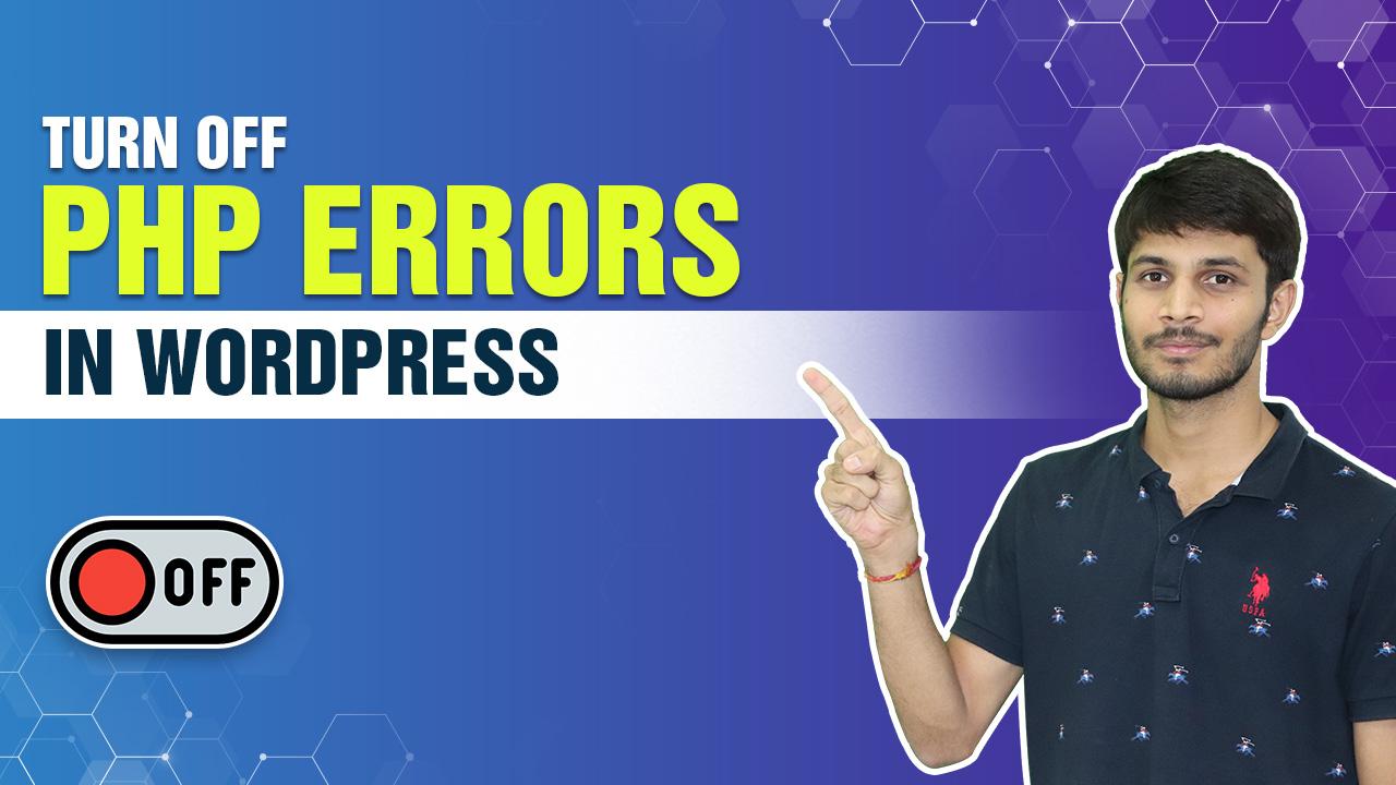 How To Turn Off PHP Errors In WordPress