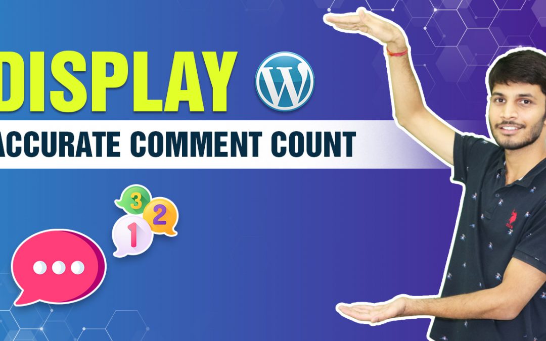 How to Display Accurate Comment Count in WordPress