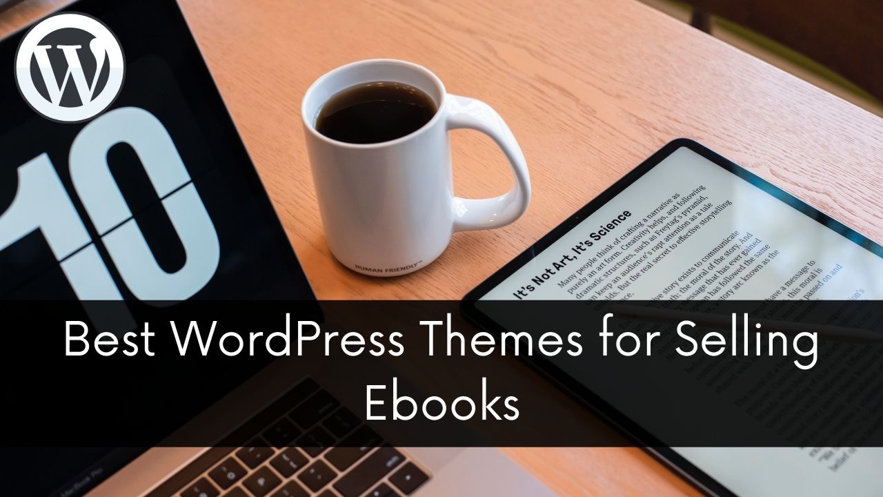 7 Best WordPress Themes for Selling Ebooks