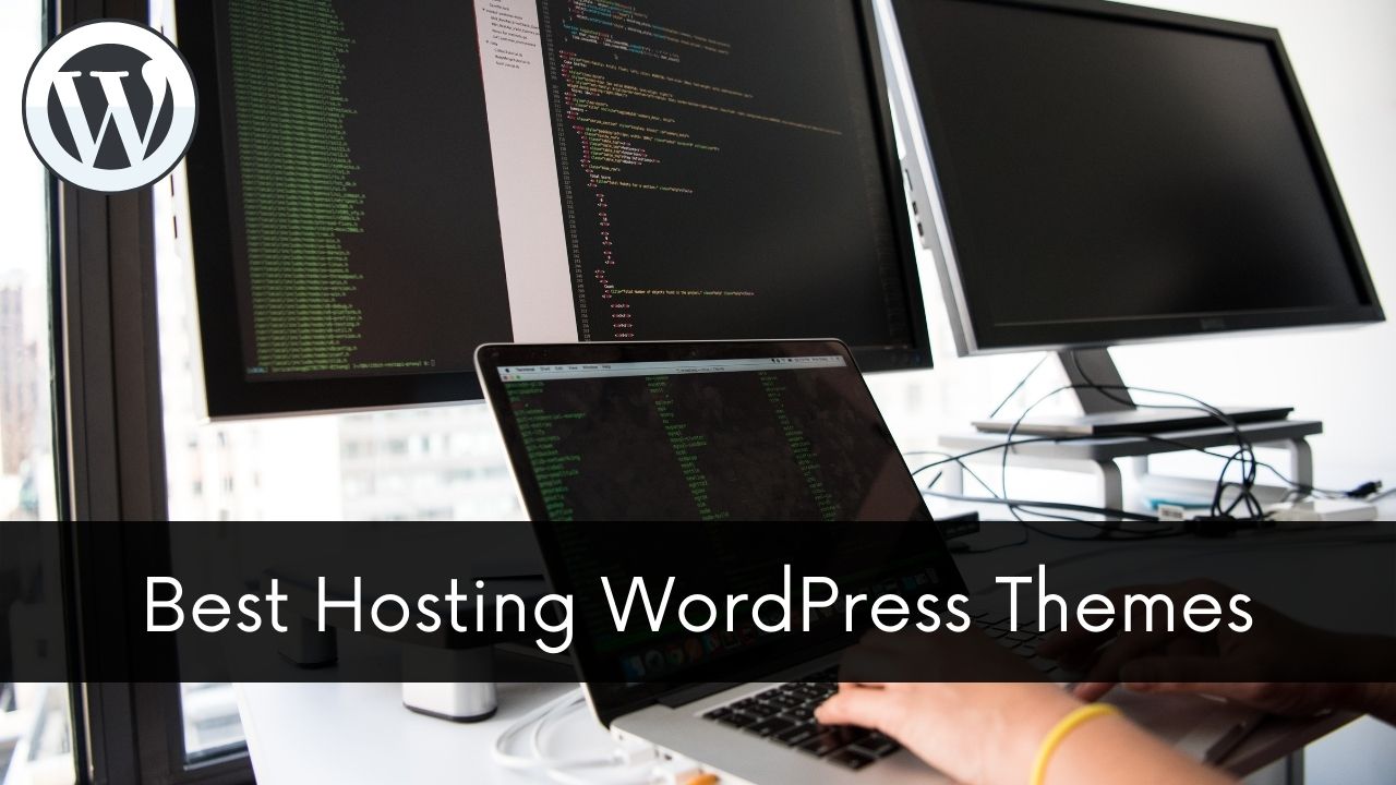 7 Best Hosting WordPress Themes