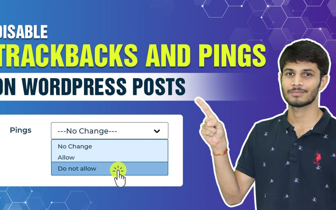 Disable Trackbacks And Pings On Existing WordPress Posts