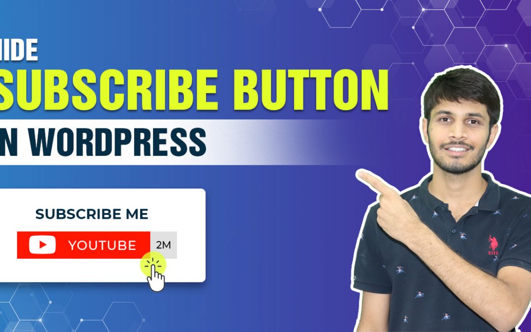 How To Add YouTube Subscribe Button In WordPress&nbsp;