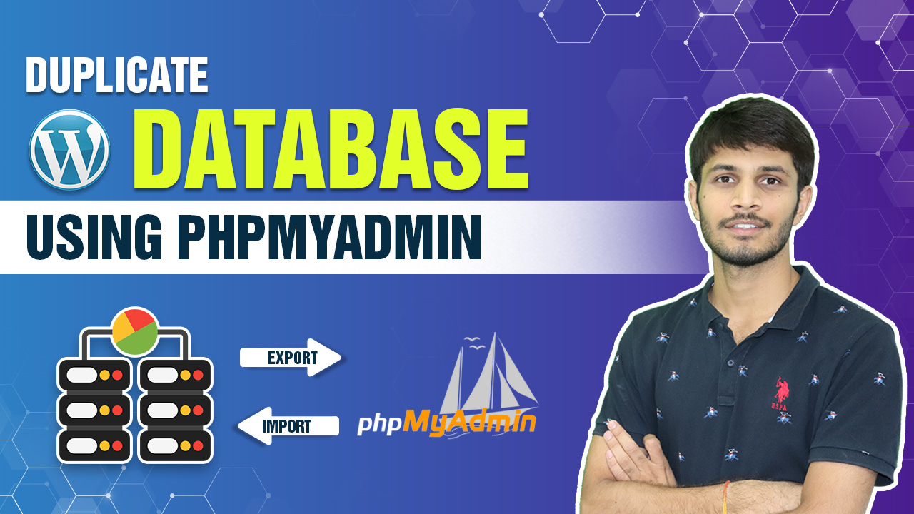 How To Duplicate WordPress Database Using PhpMyAdmin  