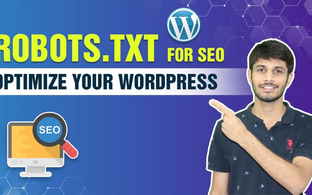 How To Optimise Your WordPress Robots.txt For SEO