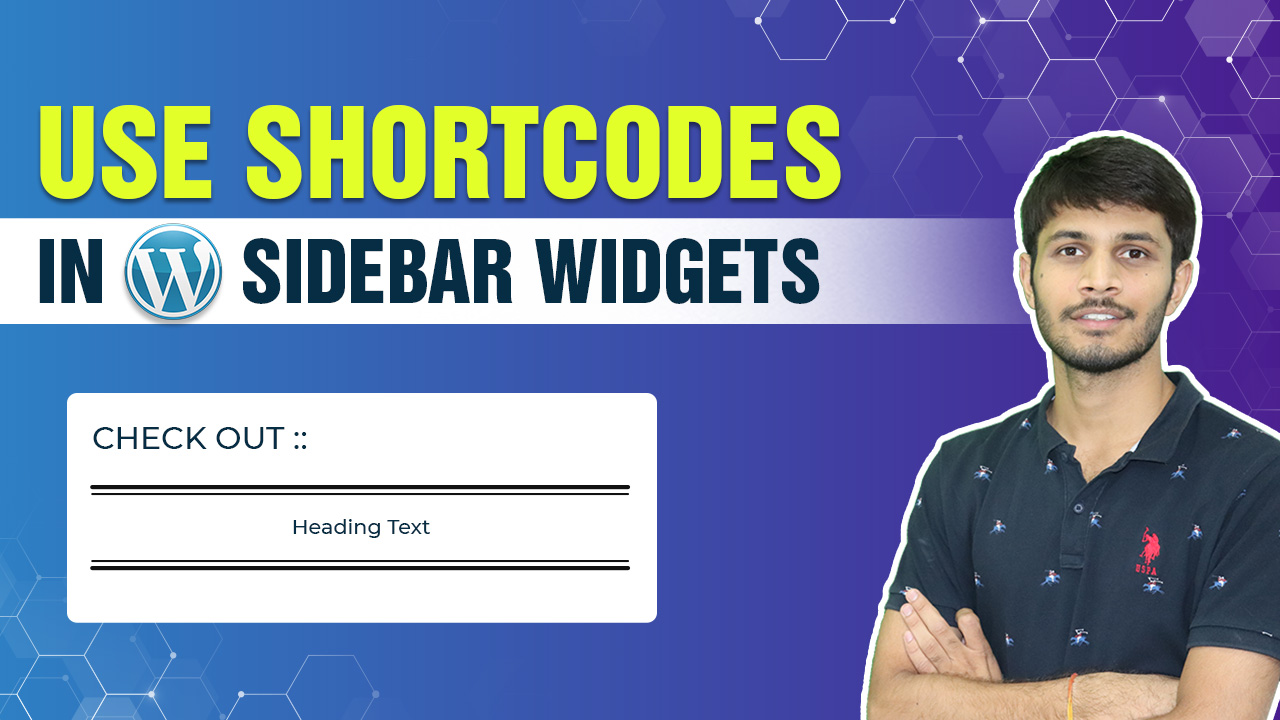 How To Use Shortcodes In Your WordPress Sidebar Widgets