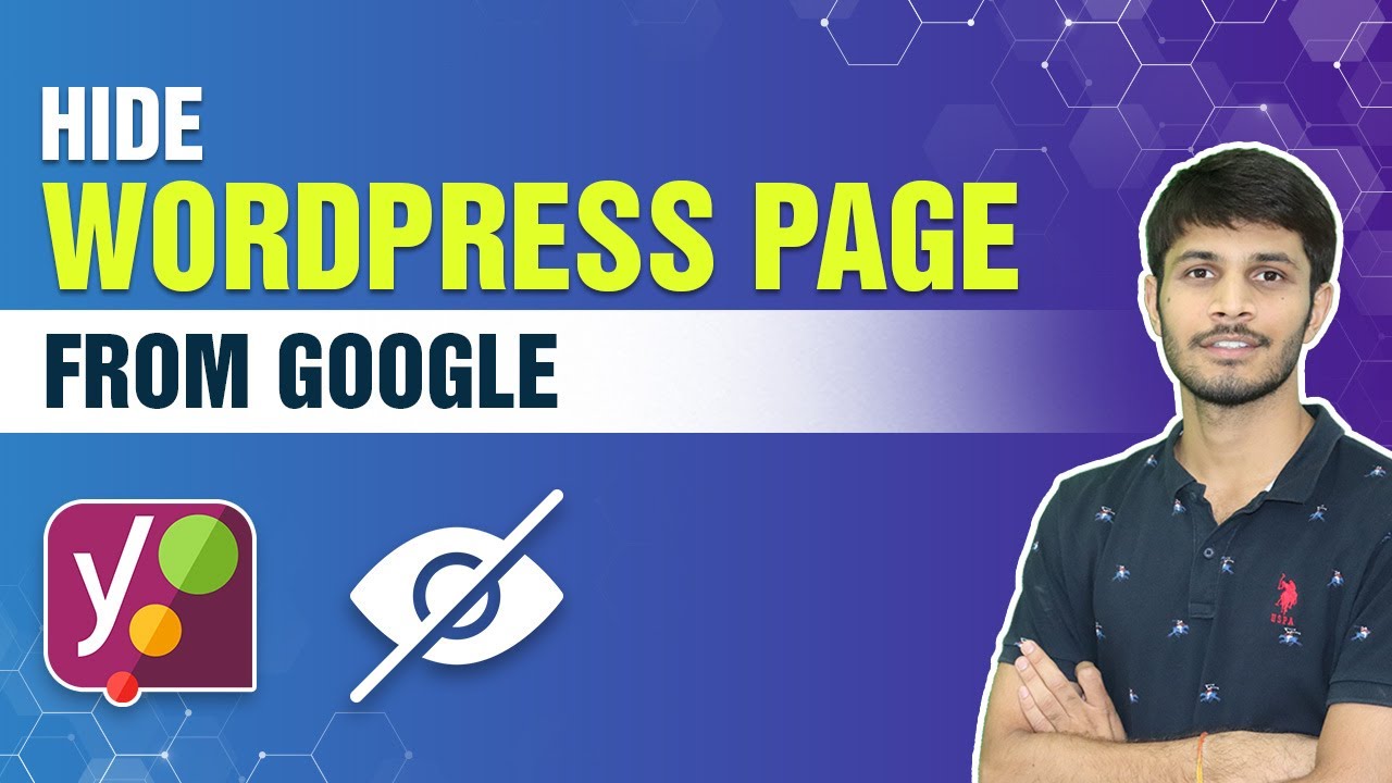 How To Hide A WordPress Page From Google?