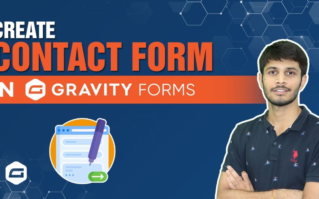 How To Create A Contact Form In WordPress Using Gravity Forms