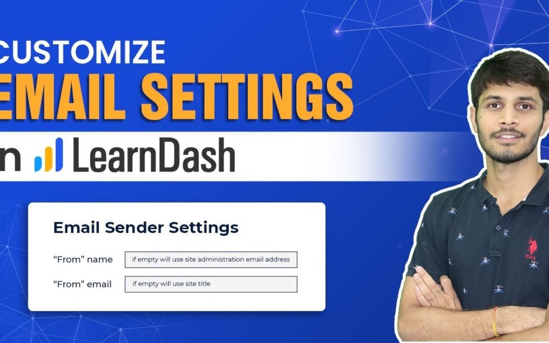 How To Customize Email Settings When Using LearnDash