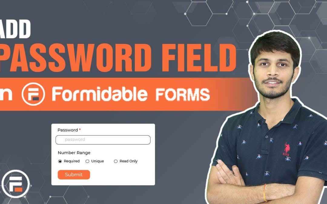 How To Add A Password Field Using Formidable Forms In WordPress