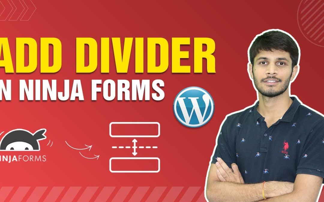 How To Add A Divider In Ninja Forms