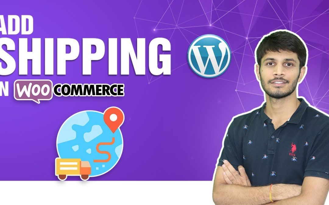 How To Add Shipping In Woocommerce