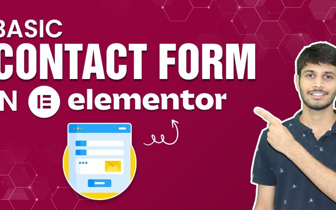 How To Add A Basic Contact Form Using Elementor In WordPress