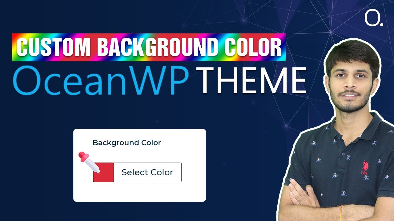 How To Set Custom Background Color In Ocean WP Theme
