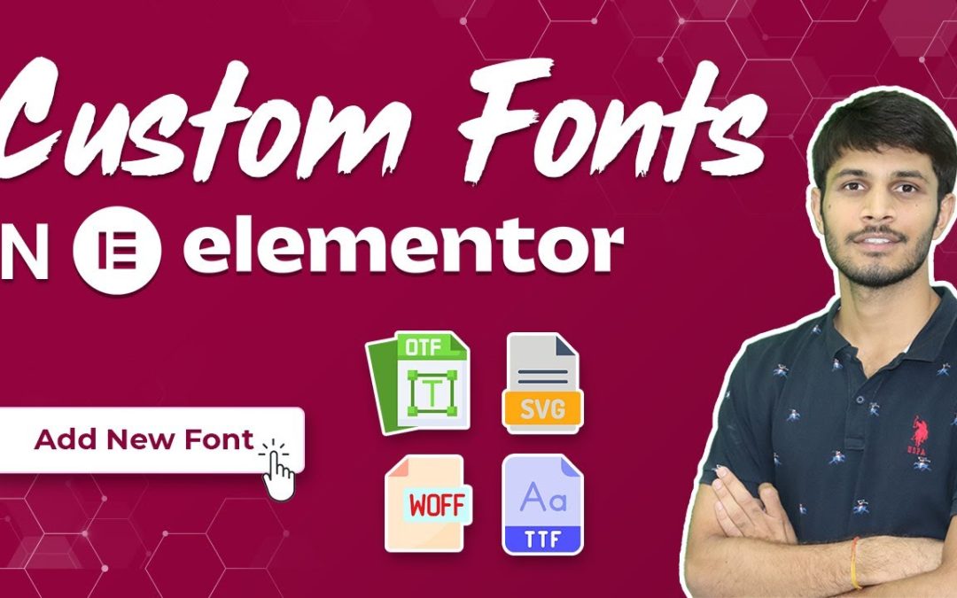 How To Add Custom Fonts In Elementor