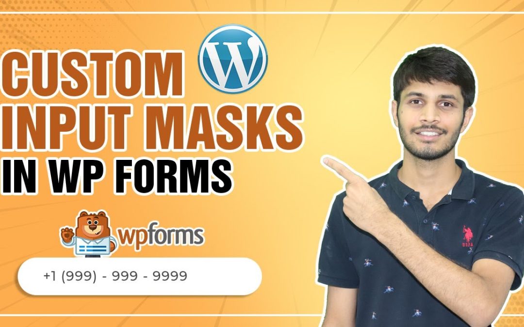 How To Use Custom Input Masks WP Forms