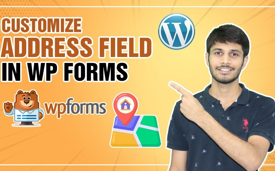 How To Customize Address Field In WP Forms