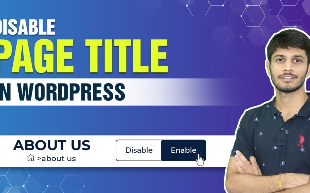 How To Disable The Page Title In WordPress