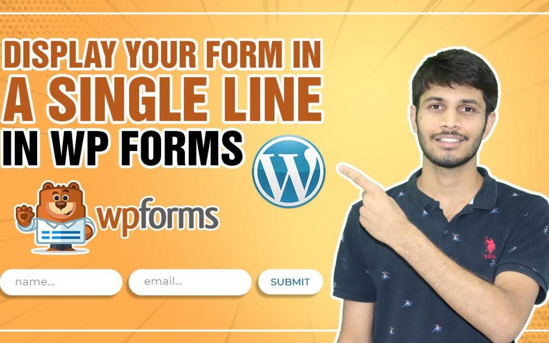 How To Display Your Form In A Single Line WPForms