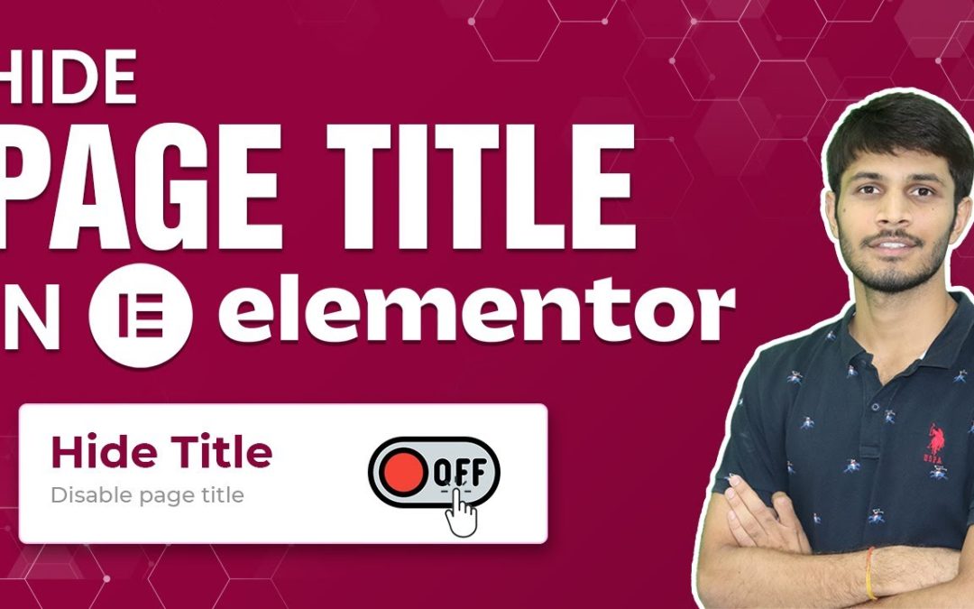 How To Hide The Page Title In Elementor