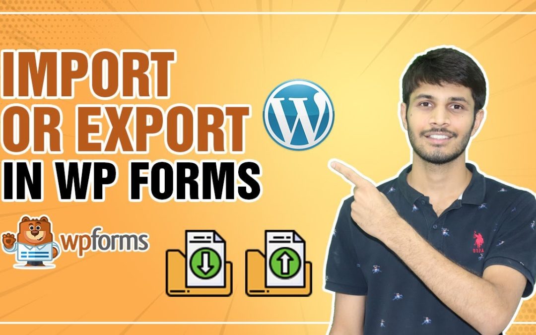 How To Import Or Export Forms WP Forms