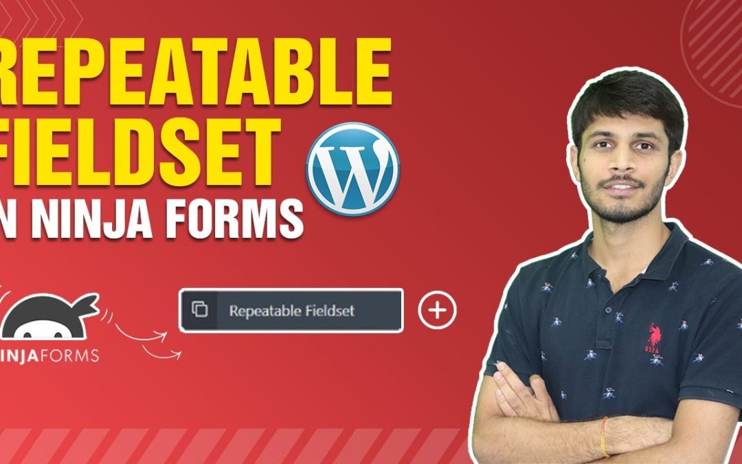 How To Use Repeatable Fieldset In Ninja Forms
