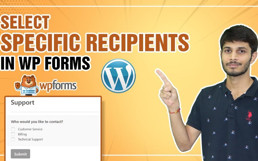How To Allow Users To Select Specific Recipients In WP Forms