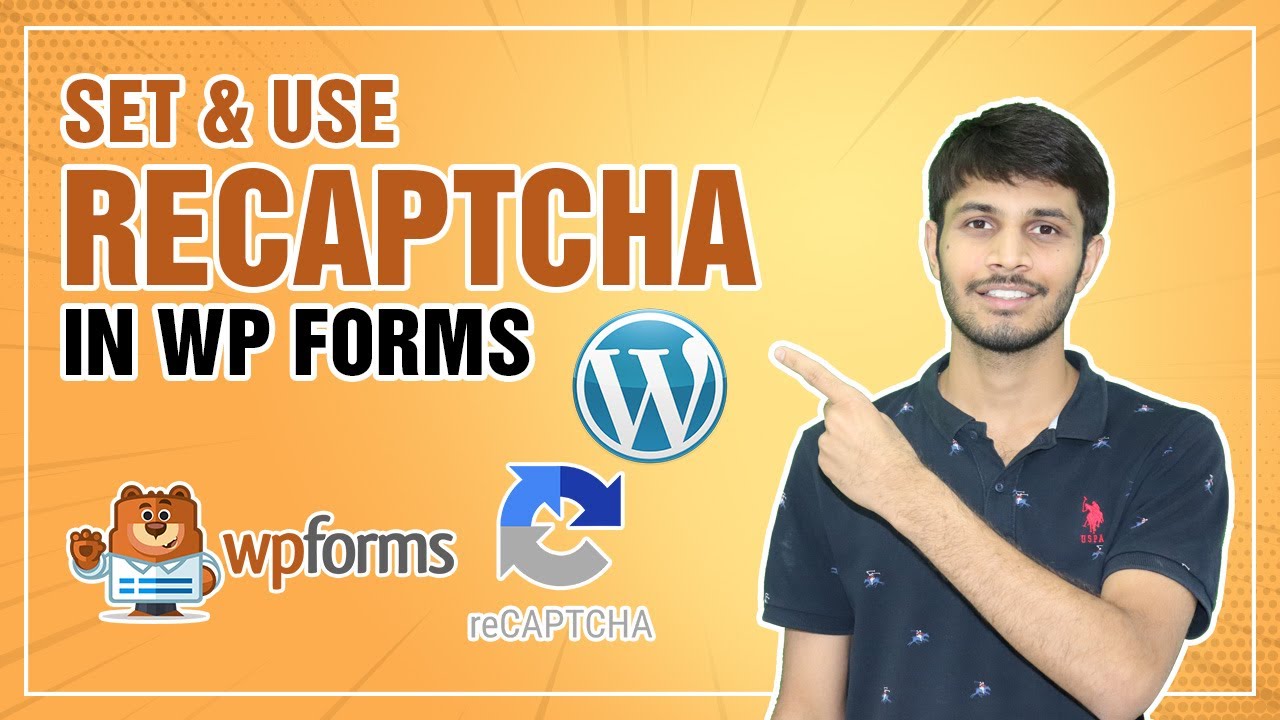 How To Set and Use ReCAPTCHA In WPForms WordPress
