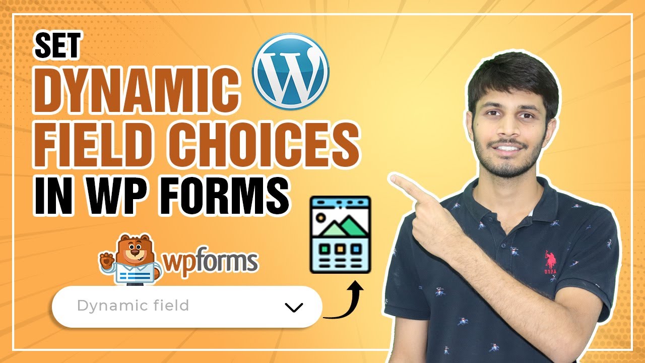How To Set Dynamic Field Choices In WP Forms